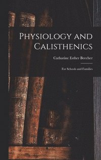 Physiology and Calisthenics