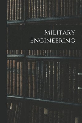 Military Engineering