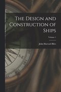 Design and Construction of Ships; Volume 1