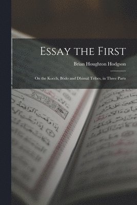 Brian Houghton Hodgson - Essay the First, Häftad. Tillgänglighet: Lägg i varukorg