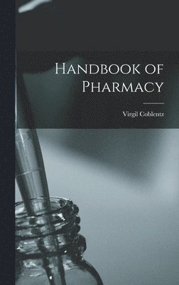 Virgil Coblentz - Handbook of Pharmacy, Inbunden. Tillgänglighet: Lägg i varukorg