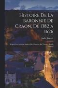 Histoire De La Baronnie De Craon, De 1382 a 1626
