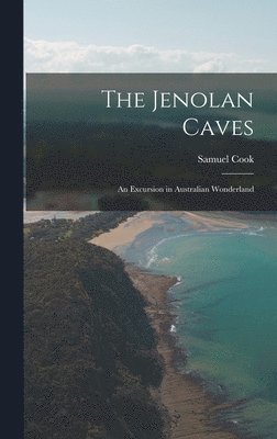 Samuel Cook - Jenolan Caves, Inbunden. Tillgänglighet: Lägg i varukorg