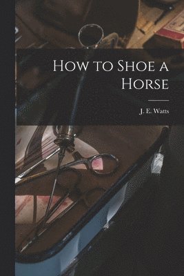 How to Shoe a Horse