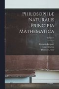 Philosophi naturalis principia mathematica; Volume 4