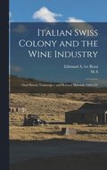 Italian Swiss Colony and the Wine Industry
