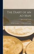 The Diary of an ad man; the war Years June 1, 1942-December 31, 1943