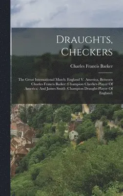 Charles Francis Barker - Draughts, Checkers, Inbunden. Tillgänglighet: Lägg i varukorg