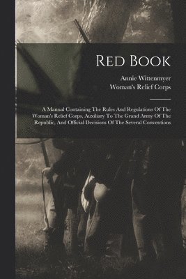Annie Wittenmyer, Woman's Relief Corps (U S - Red Book, Häftad. Tillgänglighet: Lägg i varukorg
