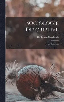 Cyrille Van Overbergh - Sociologie Descriptive, Inbunden. Tillgänglighet: Tillfälligt slut