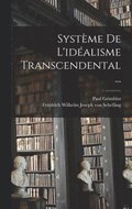 Systme De L'idalisme Transcendental...