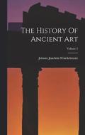 The History Of Ancient Art; Volume 2
