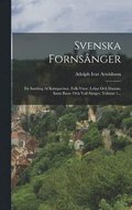 Svenska Fornsnger