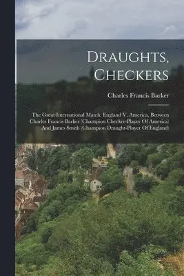 Charles Francis Barker - Draughts, Checkers, Häftad. Tillgänglighet: Lägg i varukorg