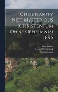 Christianity not Mysterious (Christentum ohne Geheimnis) 1696