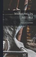 Working In Metals