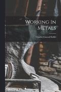 Working In Metals