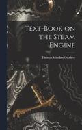 Text-Book on the Steam Engine