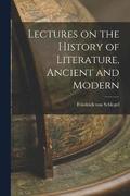 Lectures on the History of Literature, Ancient and Modern