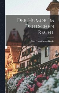 Der Humor im Deutschen Recht