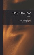 Spiritualism; Volume 2