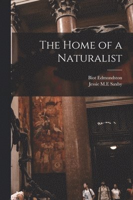Biot Edmondston, Jessie M E Saxby - Home of a Naturalist, Häftad