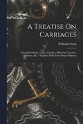 A Treatise On Carriages