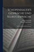 Schopenhauer's Gesprche Und Selbstgesprche