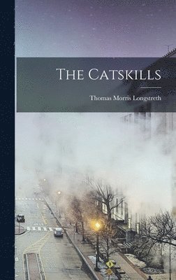 Thomas Morris Longstreth - Catskills, Inbunden. Tillgänglighet: Lägg i varukorg