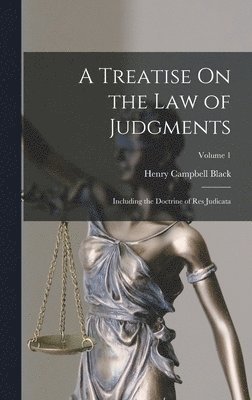 Henry Campbell Black - Treatise On the Law of Judgments, Inbunden. Tillgänglighet: Lägg i varukorg
