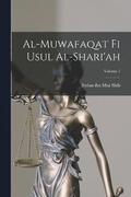 Al-Muwafaqat fi usul al-shari'ah; Volume 1