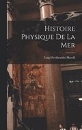 Histoire Physique De La Mer