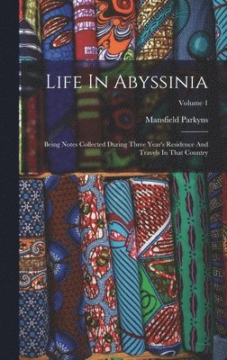 Mansfield Parkyns - Life In Abyssinia, Inbunden. Tillgänglighet: Lägg i varukorg