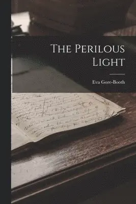 Eva Gore-Booth - Perilous Light, Häftad. Tillgänglighet: Lägg i varukorg