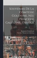 Souvenirs de la Comtesse Golovine, Ne Princesse Galitzine, 1766-1821