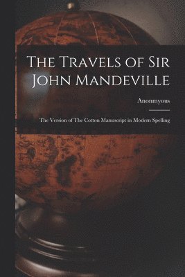 Anonmyous - Travels of Sir John Mandeville, Häftad. Tillgänglighet: Lägg i varukorg
