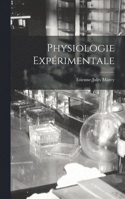 Etienne-Jules Marey - Physiologie Expérimentale, Inbunden