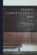 Oeuvres Complètes De N.H. Abel
