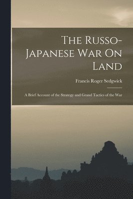 Russo-Japanese War On Land