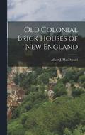 Old Colonial Brick Houses of New England