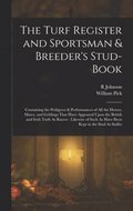 The Turf Register and Sportsman & Breeder's Stud-Book