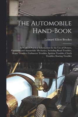 Leonard Elliott Brookes - Automobile Hand-Book, Häftad