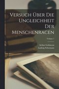 Versuch ber die Ungleichheit der Menschenracen; Volume 1