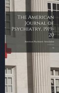 The American Journal of Psychiatry, 1919-20