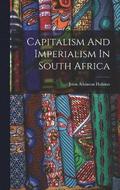 Capitalism And Imperialism In South Africa