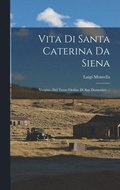 Vita Di Santa Caterina Da Siena