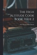 The High Altitude Cook Book, Issue 2
