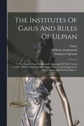 Institutes Of Gaius And Rules Of Ulpian