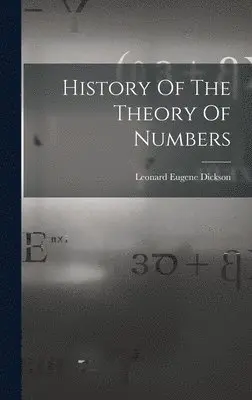 Leonard Eugene Dickson - History Of The Theory Of Numbers, Inbunden. Tillgänglighet: Lägg i varukorg