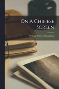 On A Chinese Screen